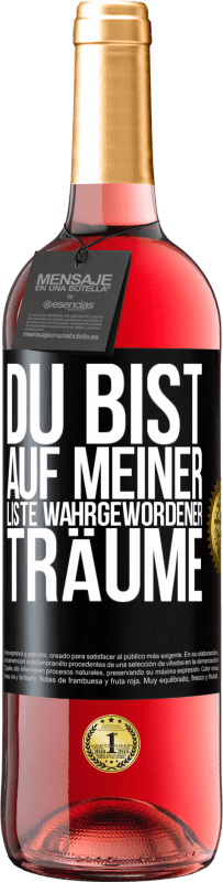 29,95 € | Roséwein ROSÉ Ausgabe Du bist auf meiner Liste wahrgewordener Träume Schwarzes Etikett. Anpassbares Etikett Junger Wein Ernte 2025 Tempranillo