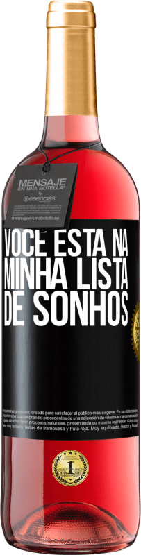 Envio grátis | Vinho rosé Edição ROSÉ Você está na minha lista de sonhos Etiqueta Preta. Etiqueta personalizável Vinho jovem Colheita 2023 Tempranillo