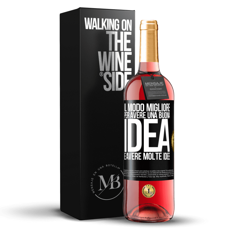 29,95 € Spedizione Gratuita | Vino rosato Edizione ROSÉ Il modo migliore per avere una buona idea è avere molte idee Etichetta Nera. Etichetta personalizzabile Vino giovane Raccogliere 2025 Tempranillo