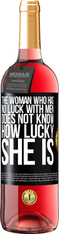 29,95 € | 桃红葡萄酒 ROSÉ版 没有男人运气的女人不知道她有多幸运 黑标. 可自定义的标签 青年酒 收成 2025 Tempranillo