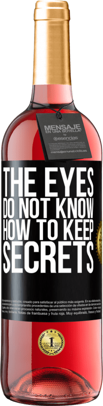 29,95 € Free Shipping | Rosé Wine ROSÉ Edition The eyes do not know how to keep secrets Black Label. Customizable label Young wine Harvest 2025 Tempranillo