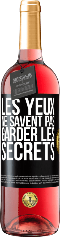 29,95 € Envoi gratuit | Vin rosé Édition ROSÉ Les yeux ne savent pas garder les secrets Étiquette Noire. Étiquette personnalisable Vin jeune Récolte 2025 Tempranillo