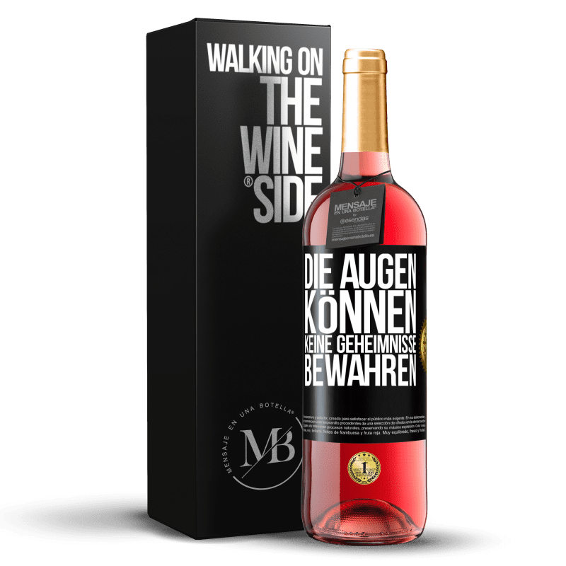 29,95 € Kostenloser Versand | Roséwein ROSÉ Ausgabe Die Augen können keine Geheimnisse bewahren Schwarzes Etikett. Anpassbares Etikett Junger Wein Ernte 2025 Tempranillo