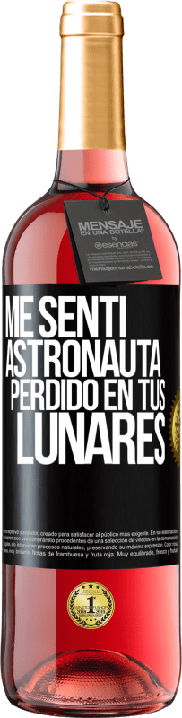 29,95 € Envío gratis | Vino Rosado Edición ROSÉ Me sentí astronauta perdido en tus lunares Etiqueta Negra. Etiqueta personalizable Vino joven Cosecha 2025 Tempranillo