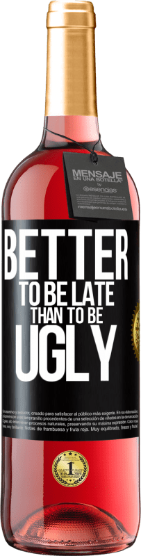 29,95 € | Rosé Wine ROSÉ Edition Better to be late than to be ugly Black Label. Customizable label Young wine Harvest 2024 Tempranillo