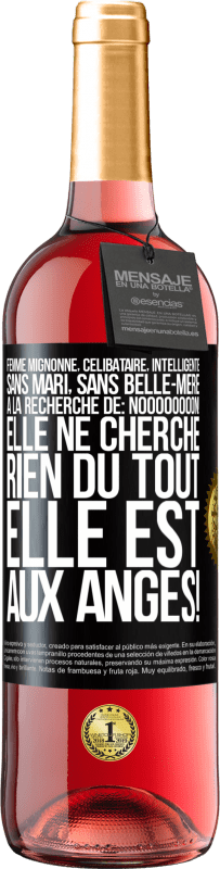 29,95 € | Vin rosé Édition ROSÉ Femme mignonne, célibataire, intelligente, sans mari, sans belle-mère, à la recherche de: Noooooooon! Elle ne cherche rien du to Étiquette Noire. Étiquette personnalisable Vin jeune Récolte 2024 Tempranillo