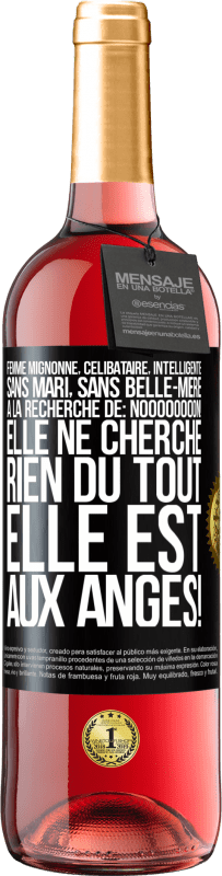 29,95 € Envoi gratuit | Vin rosé Édition ROSÉ Femme mignonne, célibataire, intelligente, sans mari, sans belle-mère, à la recherche de: Noooooooon! Elle ne cherche rien du to Étiquette Noire. Étiquette personnalisable Vin jeune Récolte 2025 Tempranillo