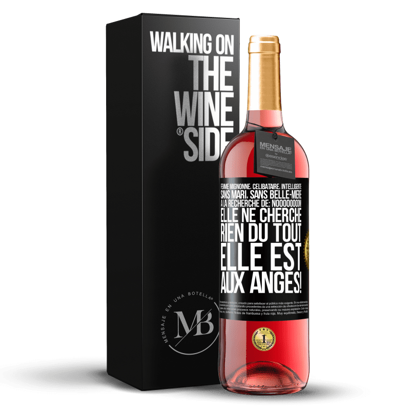 29,95 € Envoi gratuit | Vin rosé Édition ROSÉ Femme mignonne, célibataire, intelligente, sans mari, sans belle-mère, à la recherche de: Noooooooon! Elle ne cherche rien du to Étiquette Noire. Étiquette personnalisable Vin jeune Récolte 2024 Tempranillo