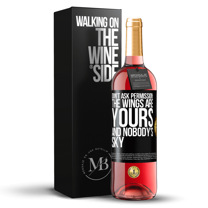29,95 € Free Shipping | Rosé Wine ROSÉ Edition Don't ask permission: the wings are yours and nobody's sky Black Label. Customizable label Young wine Harvest 2023 Tempranillo