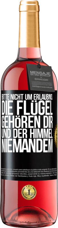 29,95 € Kostenloser Versand | Roséwein ROSÉ Ausgabe Bitte nicht um Erlaubnis: Die Flügel gehören dir und der Himmel niemandem Schwarzes Etikett. Anpassbares Etikett Junger Wein Ernte 2025 Tempranillo