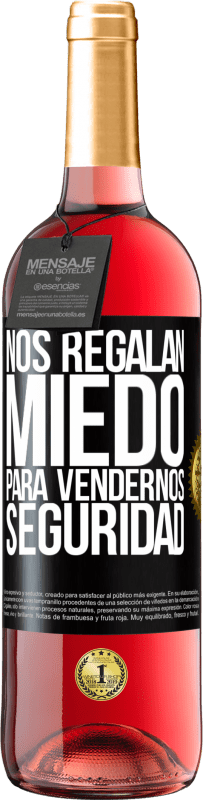 29,95 € | Vino Rosado Edición ROSÉ Nos regalan miedo para vendernos seguridad Etiqueta Negra. Etiqueta personalizable Vino joven Cosecha 2024 Tempranillo