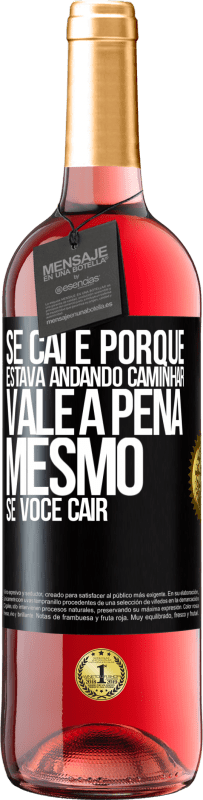 29,95 € Envio grátis | Vinho rosé Edição ROSÉ Se caí é porque estava andando. Caminhar vale a pena mesmo se você cair Etiqueta Preta. Etiqueta personalizável Vinho jovem Colheita 2023 Tempranillo