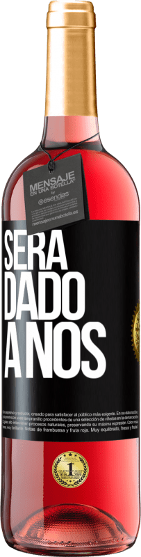 29,95 € Envio grátis | Vinho rosé Edição ROSÉ Será dado a nós Etiqueta Preta. Etiqueta personalizável Vinho jovem Colheita 2023 Tempranillo