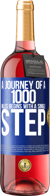 29,95 € | Rosé Wine ROSÉ Edition A journey of a thousand miles begins with a single step Blue Label. Customizable label Young wine Harvest 2024 Tempranillo