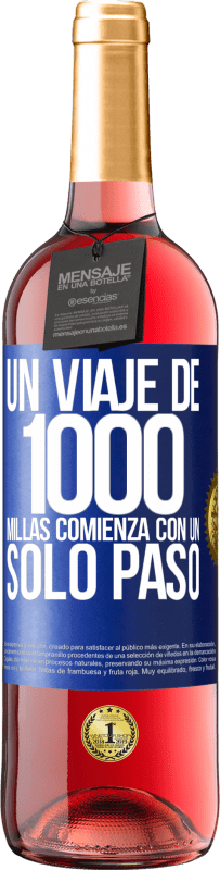 29,95 € | Vino Rosado Edición ROSÉ Un viaje de mil millas comienza con un solo paso Etiqueta Azul. Etiqueta personalizable Vino joven Cosecha 2024 Tempranillo