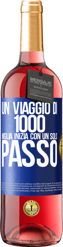 29,95 € | Vino rosato Edizione ROSÉ Un viaggio di mille miglia inizia con un solo passo Etichetta Blu. Etichetta personalizzabile Vino giovane Raccogliere 2024 Tempranillo