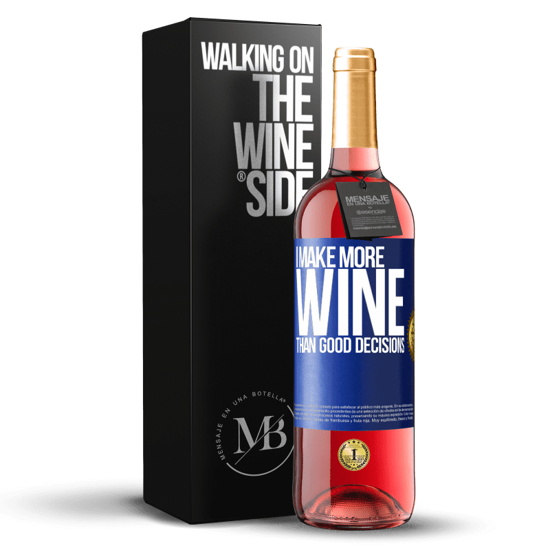 29,95 € Free Shipping | Rosé Wine ROSÉ Edition I make more wine than good decisions Blue Label. Customizable label Young wine Harvest 2023 Tempranillo