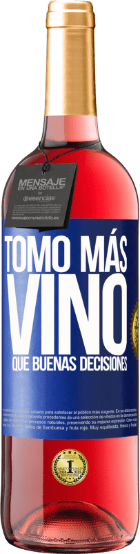 29,95 € | Vino Rosado Edición ROSÉ Tomo más vino que buenas decisiones Etiqueta Azul. Etiqueta personalizable Vino joven Cosecha 2024 Tempranillo