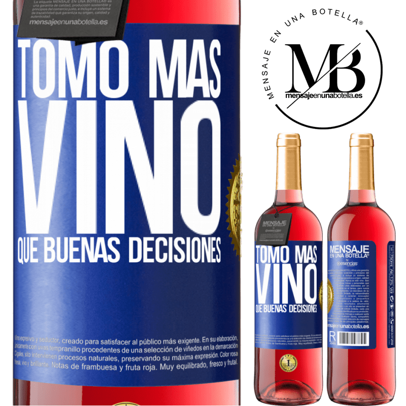 29,95 € Envío gratis | Vino Rosado Edición ROSÉ Tomo más vino que buenas decisiones Etiqueta Azul. Etiqueta personalizable Vino joven Cosecha 2023 Tempranillo