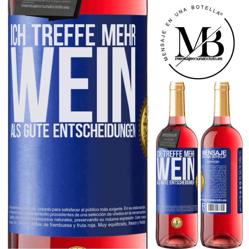 29,95 € Kostenloser Versand | Roséwein ROSÉ Ausgabe Ich treffe mehr Wein als gute Entscheidungen Blaue Markierung. Anpassbares Etikett Junger Wein Ernte 2023 Tempranillo