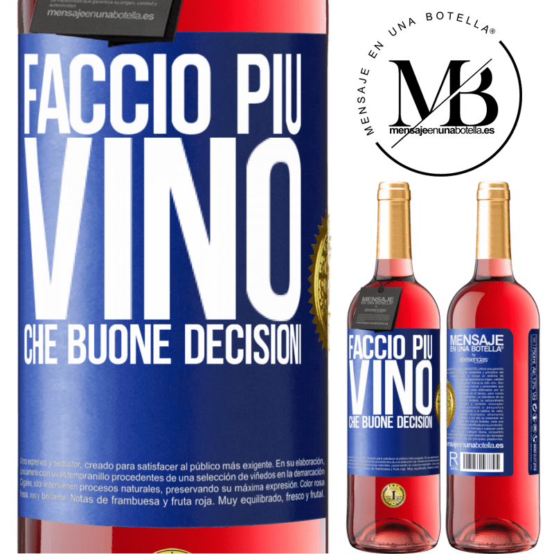 29,95 € Spedizione Gratuita | Vino rosato Edizione ROSÉ Faccio più vino che buone decisioni Etichetta Blu. Etichetta personalizzabile Vino giovane Raccogliere 2023 Tempranillo