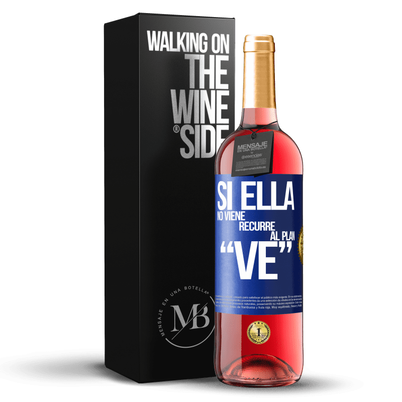 29,95 € Spedizione Gratuita | Vino rosato Edizione ROSÉ Si ella no viene, recurre al plan VE Etichetta Blu. Etichetta personalizzabile Vino giovane Raccogliere 2024 Tempranillo