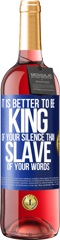 29,95 € 免费送货 | 桃红葡萄酒 ROSÉ版 成为沉默的王胜于言语的奴隶 蓝色标签. 可自定义的标签 青年酒 收成 2023 Tempranillo