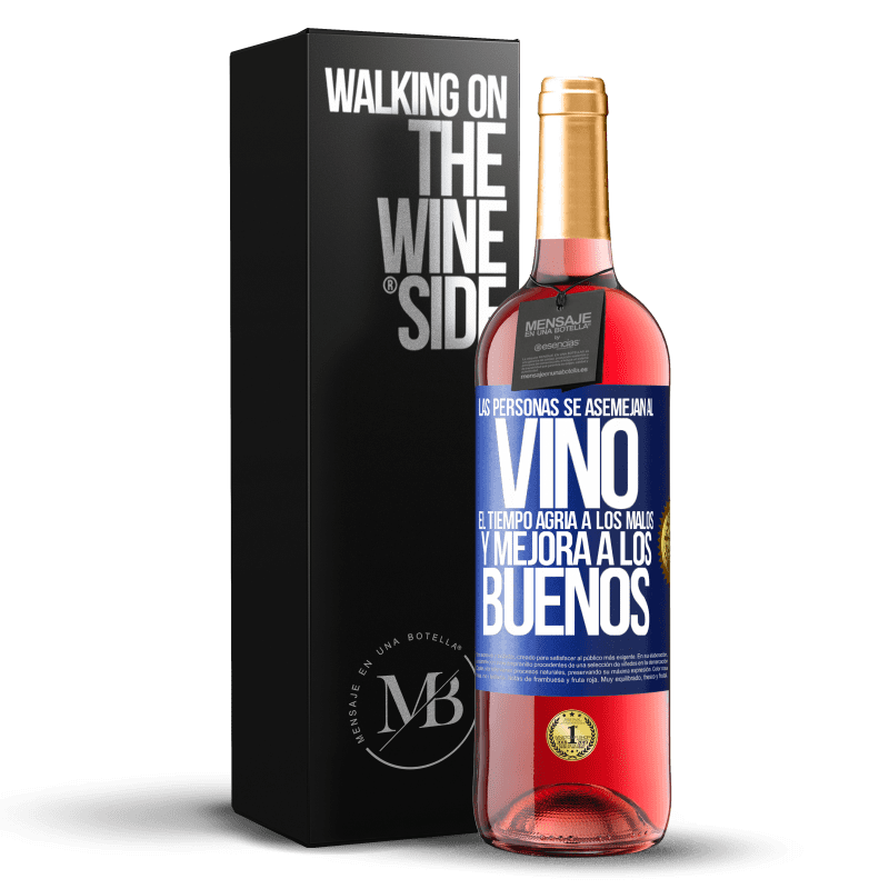 29,95 € Envío gratis | Vino Rosado Edición ROSÉ Las personas se asemejan al vino. El tiempo agria a los malos y mejora a los buenos Etiqueta Azul. Etiqueta personalizable Vino joven Cosecha 2023 Tempranillo