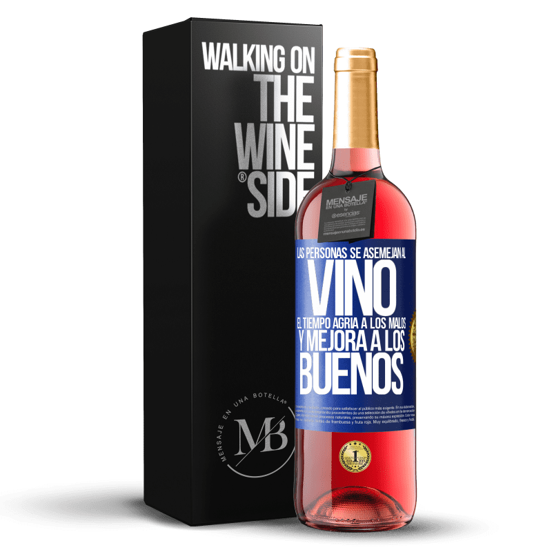 29,95 € Envío gratis | Vino Rosado Edición ROSÉ Las personas se asemejan al vino. El tiempo agria a los malos y mejora a los buenos Etiqueta Azul. Etiqueta personalizable Vino joven Cosecha 2025 Tempranillo