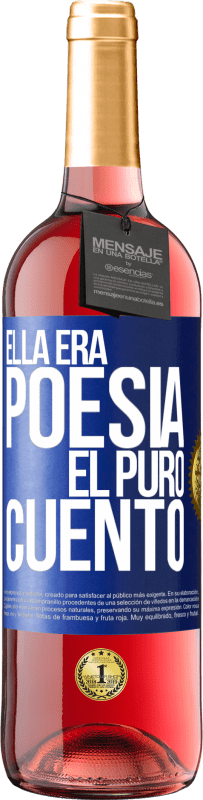 29,95 € | Vino Rosado Edición ROSÉ Ella era poesía, él puro cuento Etiqueta Azul. Etiqueta personalizable Vino joven Cosecha 2024 Tempranillo