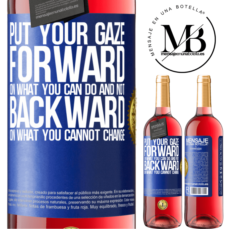 29,95 € Free Shipping | Rosé Wine ROSÉ Edition Put your gaze forward, on what you can do and not backward, on what you cannot change Blue Label. Customizable label Young wine Harvest 2021 Tempranillo