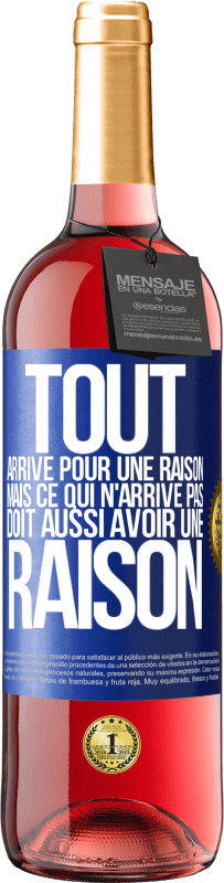 29,95 € Envoi gratuit | Vin rosé Édition ROSÉ Tout arrive pour une raison, mais ce qui n'arrive pas, doit aussi avoir une raison Étiquette Bleue. Étiquette personnalisable Vin jeune Récolte 2025 Tempranillo