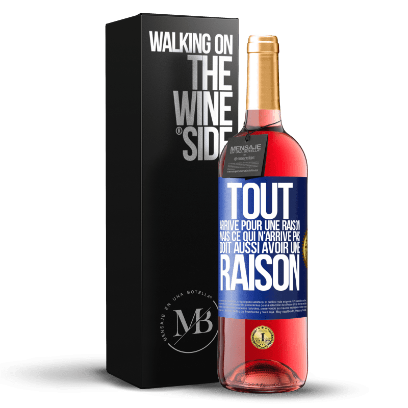 29,95 € Envoi gratuit | Vin rosé Édition ROSÉ Tout arrive pour une raison, mais ce qui n'arrive pas, doit aussi avoir une raison Étiquette Bleue. Étiquette personnalisable Vin jeune Récolte 2025 Tempranillo