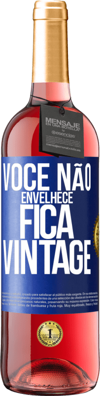 29,95 € Envio grátis | Vinho rosé Edição ROSÉ Você não envelhece, fica vintage Etiqueta Azul. Etiqueta personalizável Vinho jovem Colheita 2024 Tempranillo