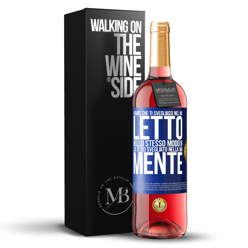 29,95 € Spedizione Gratuita | Vino rosato Edizione ROSÉ Vorrei che ti svegliassi nel mio letto nello stesso modo in cui ti sei svegliato nella mia mente Etichetta Blu. Etichetta personalizzabile Vino giovane Raccogliere 2024 Tempranillo