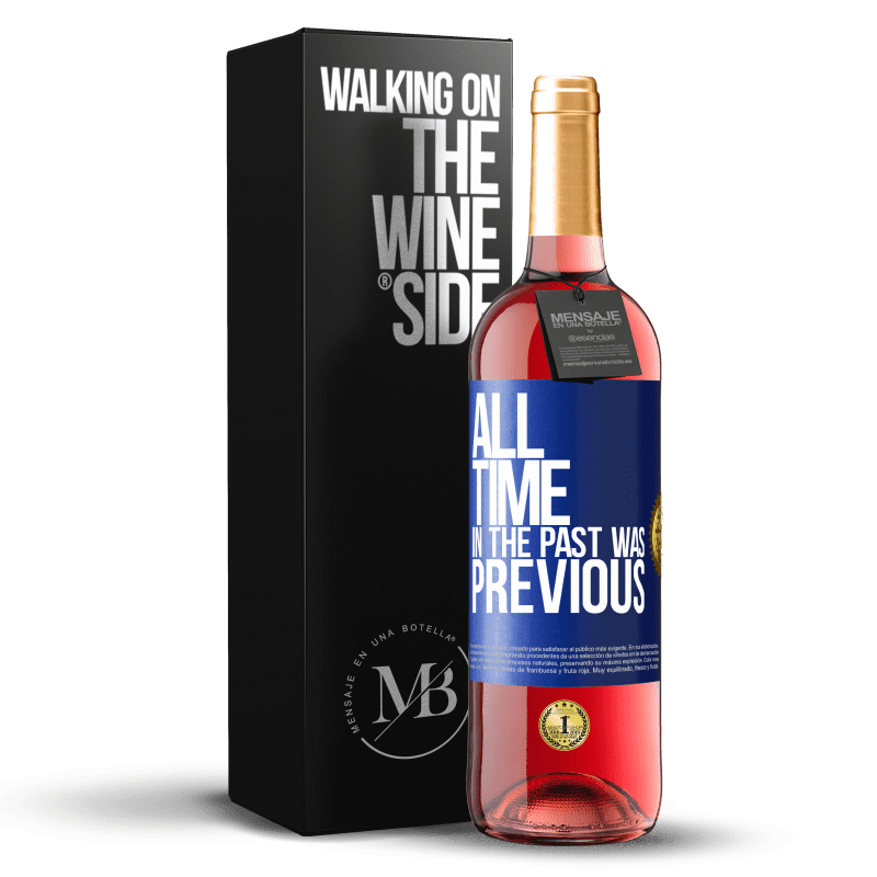 29,95 € Free Shipping | Rosé Wine ROSÉ Edition All time in the past, was previous Blue Label. Customizable label Young wine Harvest 2025 Tempranillo