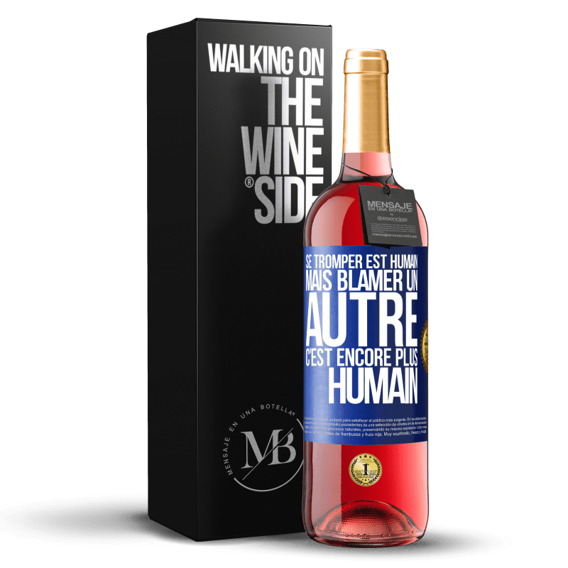 29,95 € Envoi gratuit | Vin rosé Édition ROSÉ Se tromper est humain ... mais blâmer un autre, c'est encore plus humain Étiquette Bleue. Étiquette personnalisable Vin jeune Récolte 2024 Tempranillo