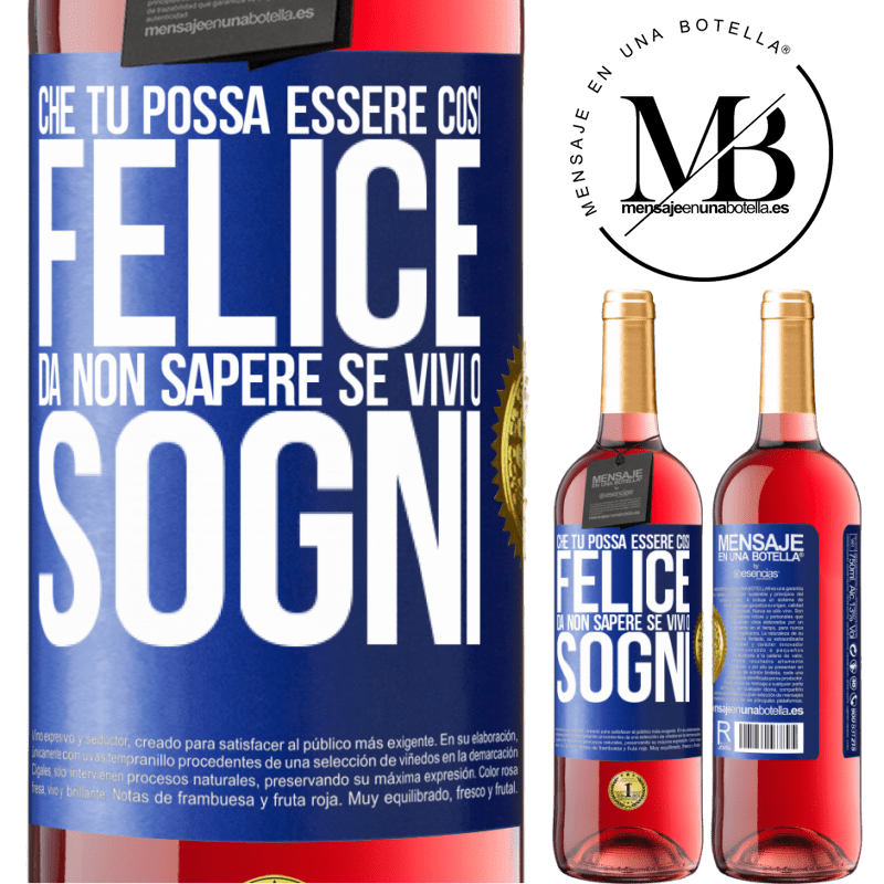 29,95 € Spedizione Gratuita | Vino rosato Edizione ROSÉ Che tu possa essere così felice da non sapere se vivi o sogni Etichetta Blu. Etichetta personalizzabile Vino giovane Raccogliere 2023 Tempranillo