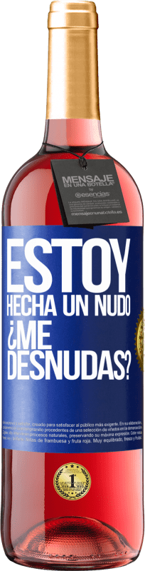 29,95 € Envio grátis | Vinho rosé Edição ROSÉ Estoy hecha un nudo. ¿Me desnudas? Etiqueta Azul. Etiqueta personalizável Vinho jovem Colheita 2024 Tempranillo