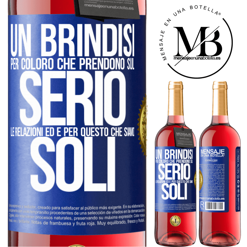 29,95 € Spedizione Gratuita | Vino rosato Edizione ROSÉ Un brindisi per coloro che prendono sul serio le relazioni ed è per questo che siamo soli Etichetta Blu. Etichetta personalizzabile Vino giovane Raccogliere 2025 Tempranillo