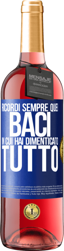 29,95 € Spedizione Gratuita | Vino rosato Edizione ROSÉ Ricordi sempre quei baci in cui hai dimenticato tutto Etichetta Blu. Etichetta personalizzabile Vino giovane Raccogliere 2024 Tempranillo