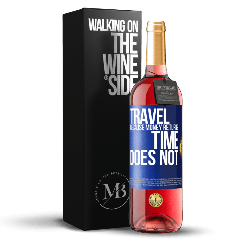29,95 € Free Shipping | Rosé Wine ROSÉ Edition Travel, because money returns. Time does not Blue Label. Customizable label Young wine Harvest 2023 Tempranillo