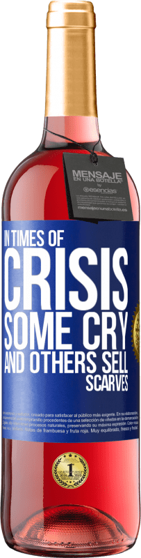 «Во времена кризиса одни плачут, а другие продают шарфы» Издание ROSÉ