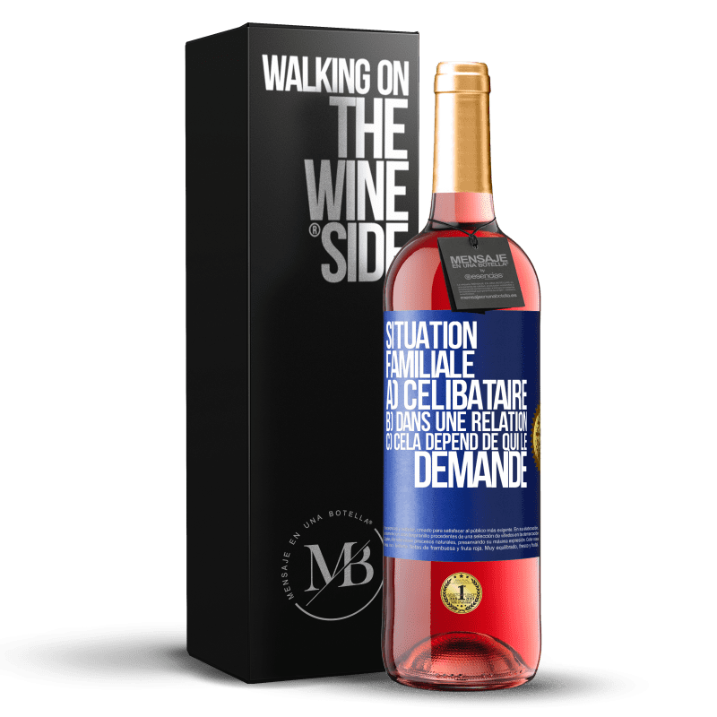 29,95 € Envoi gratuit | Vin rosé Édition ROSÉ Situation familiale: a) célibataire b) Dans une relation c) Cela dépend de qui le demande Étiquette Bleue. Étiquette personnalisable Vin jeune Récolte 2024 Tempranillo