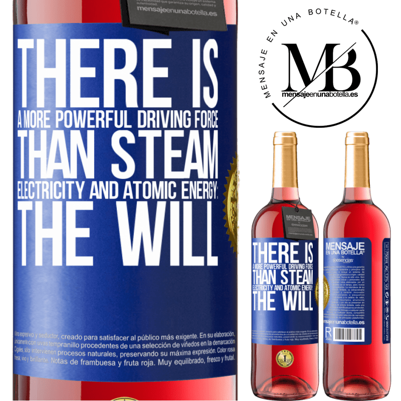 29,95 € Free Shipping | Rosé Wine ROSÉ Edition There is a more powerful driving force than steam, electricity and atomic energy: The will Blue Label. Customizable label Young wine Harvest 2021 Tempranillo