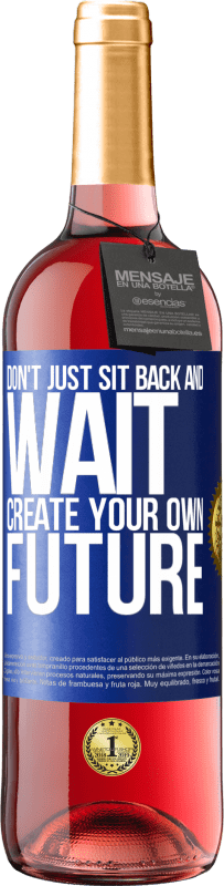 «不要只是坐下来等待，创造自己的未来» ROSÉ版