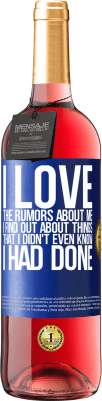 29,95 € | Rosé Wine ROSÉ Edition I love the rumors about me, I find out about things that I didn't even know I had done Blue Label. Customizable label Young wine Harvest 2025 Tempranillo