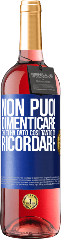 29,95 € | Vino rosato Edizione ROSÉ Non puoi dimenticare chi ti ha dato così tanto da ricordare Etichetta Blu. Etichetta personalizzabile Vino giovane Raccogliere 2024 Tempranillo