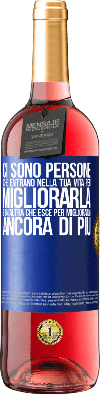 29,95 € | Vino rosato Edizione ROSÉ Ci sono persone che entrano nella tua vita per migliorarla e un'altra che esce per migliorarla ancora di più Etichetta Blu. Etichetta personalizzabile Vino giovane Raccogliere 2024 Tempranillo