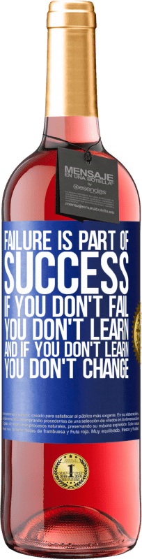 «失败是成功的一部分。如果不失败，就不会学习。如果你不学习，就不会改变» ROSÉ版